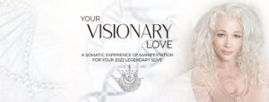 Your Visionary Love